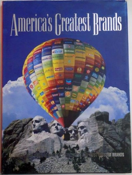 AMERICA 'S GREATEST BRANDS , AN INSIGHT INTO MANY OF AMERICA 'S STRONGEST AND MOST VALUABLE BRANDS , VOL. VII 2009