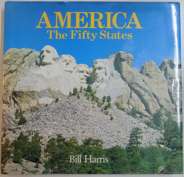 AMERICA , THE FIFTY STATES by BILL HARRIS