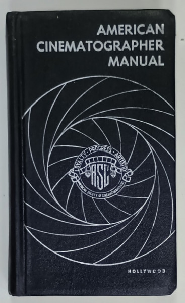 AMERICAN CINEMATOGRAPHER MANUAL by CHARLES G. CLARKE and WALTER STRENGE , 1973
