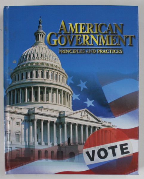 AMERICAN GOVERNMENT , PRINCIPLES AND PRACTICES , 1996