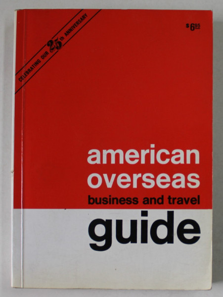 AMERICAN OVERSEAS BUSINESS AND TRAVEL GUIDE 1980 , FORMAT REDUS