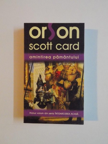 AMINTIREA PAMANTULUI de ORSON SCOTT CARD , 2009
