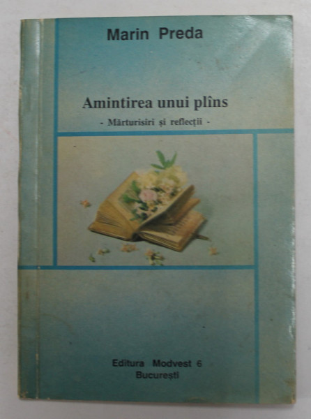 AMINTIREA UNUI PLANS - de MARIN PREDA , marturii si reflectii , antologie de PETRUTA IVAN , 1993