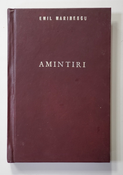 AMINTIRI de EMIL MARINESCU , 1977 , DEDICATIE *