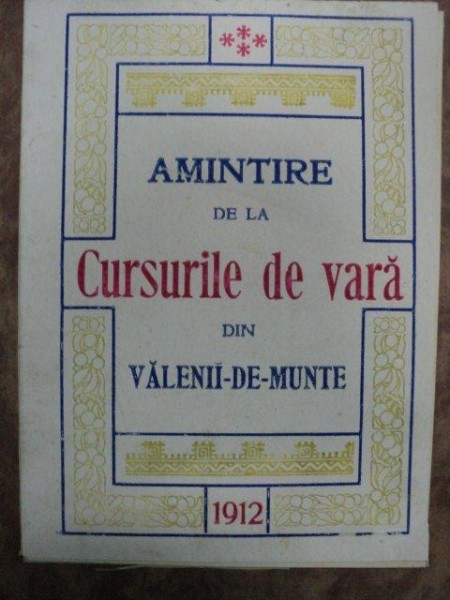 AMINTIRI DE LA CURSURILE DE VARA DIN VALENII-DE-MUNTE , 1912