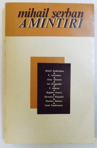 AMINTIRI de MIHAIL  SERBAN , 1969 , DEDICATIE*