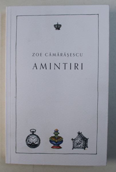 AMINTIRI de ZOE CAMARASESCU , 2019