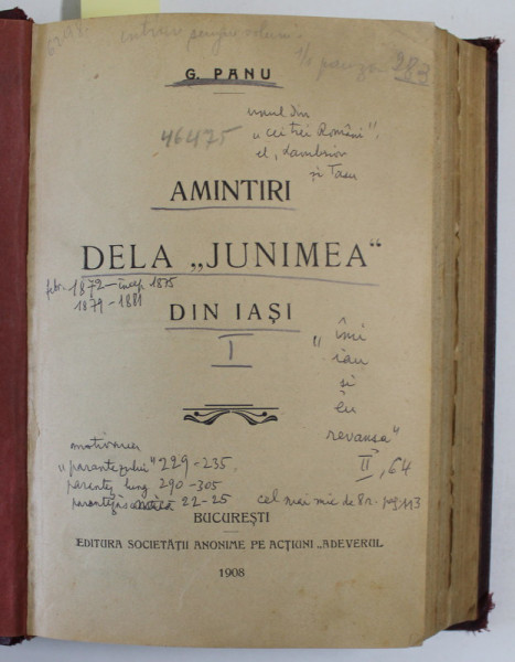 AMINTIRI DELA '' JUNIMEA '' DIN IASI de G. PANU , VOLUMELE I - II , COLIGAT , 1908 -1910