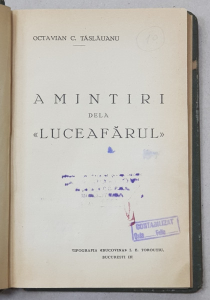 AMINTIRI  DELA  ' LUCEAFARUL '  de OCTAVIAN C. TASLAUANU - BUCURESTI, 1936 DEDICATIE CATRE GENERALUL I. MANOLESCU *