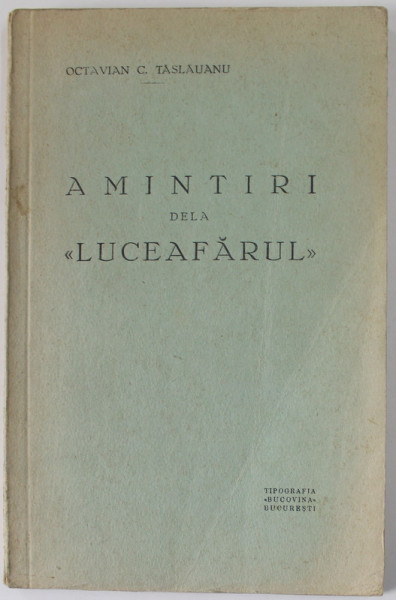 AMINTIRI DELA '' LUCEAFARUL '' de OCTAVIAN C. TASLAUANU , 1936