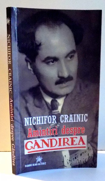 AMINTIRI DESPRE GANDIREA de NICHIFOR CRAINIC , 2016