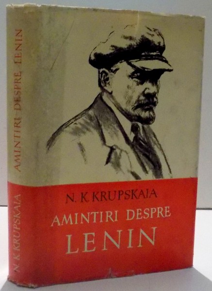 AMINTIRI DESPRE LENIN de N.K. KRUPSKAIA , 1960