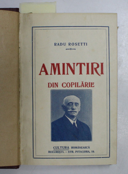 AMINTIRI DIN COPILARIE / AMINTIRI DIN PRIMA TINERETE de RADU ROSETTI, VOL I-II  1925-1927