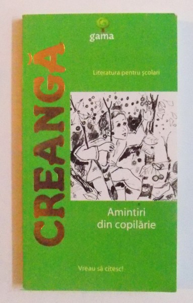 AMINTIRI DIN COPILARIE de ION CREANGA, 2009