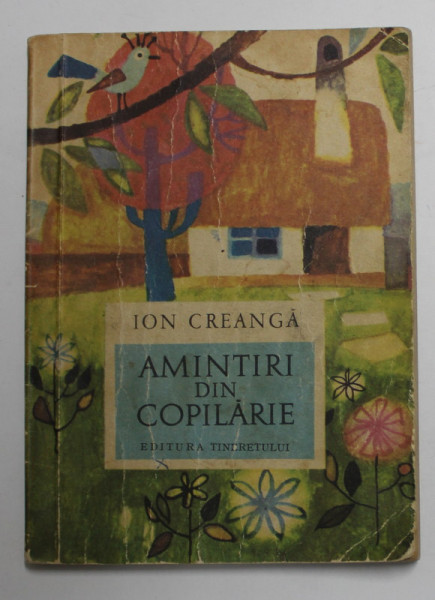 AMINTIRI DIN COPILARIE de ION CREANGA , desene de NEGREA DUMITRU , 1969