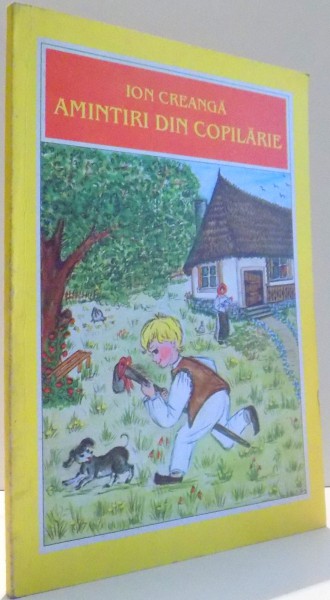 AMINTIRI DIN COPILARIE de ION CREANGA.