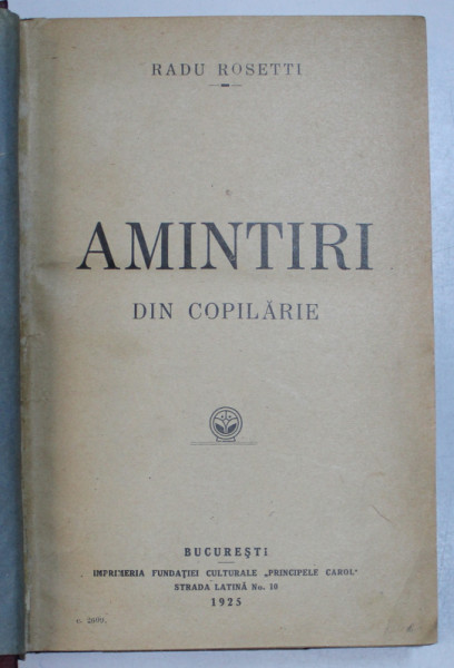AMINTIRI DIN COPILARIE de RADU ROSETTI , 1925