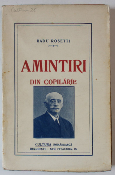 AMINTIRI DIN COPILARIE - de RADU ROSETTI , 1925