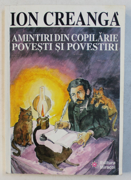 AMINTIRI DIN COPILARIE  , POCVESTI SI POVESTIRI de ION CREANGA , 1998