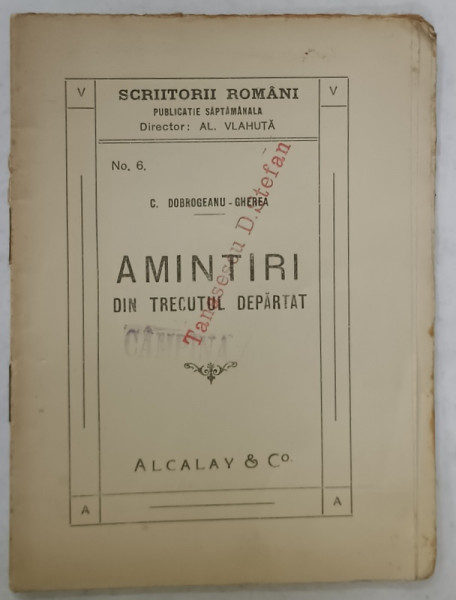 AMINTIRI DIN TRECUTUL DEPARTAT de C. DOBROGEANU - GHEREA , 1916