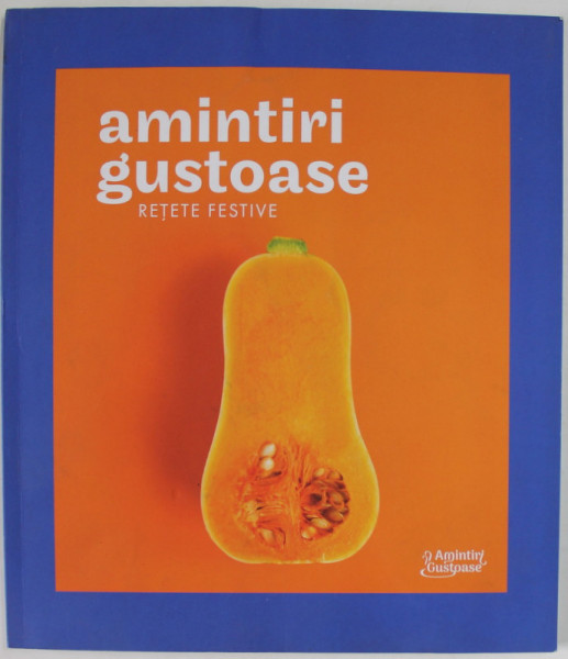 AMINTIRI GUSTOASE , RETETE FESTIVE *MICI DEFECTE