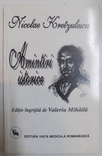 AMINTIRI ISTORICE , 2001 de NICOLAE KRETZULESCU