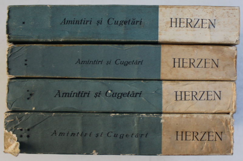 AMINTIRI SI CUGETARI de A.I. HERZEN , VOLUMELE I - IV , 1958 - 1961