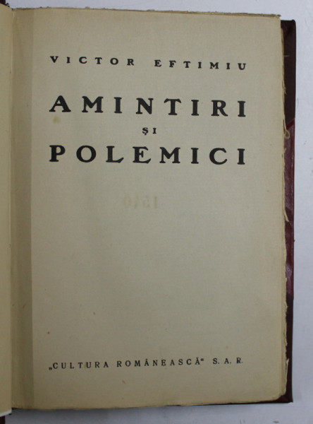 AMINTIRI SI POLEMICI de VICTOR EFTIMIU , 1945
