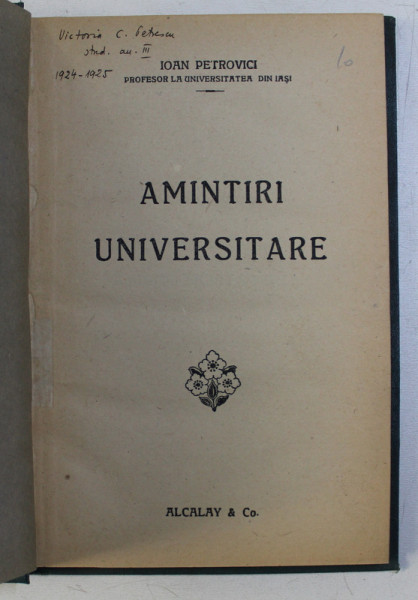 AMINTIRI UNIVERSITARE de IOAN PETROVICI , EDITIE INTERBELICA