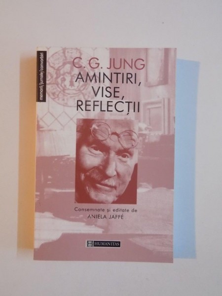 AMINTIRI , VISE , REFLECTII de C. G. JUNG , 2004