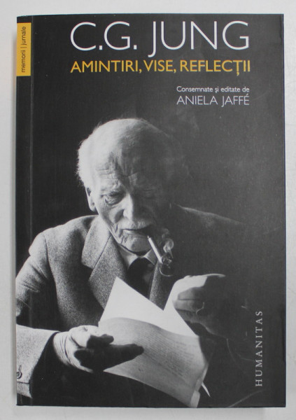 AMINTIRI , VISE , REFLECTII de C.C. JUNG , EDITIE REVAZUTA , 2020