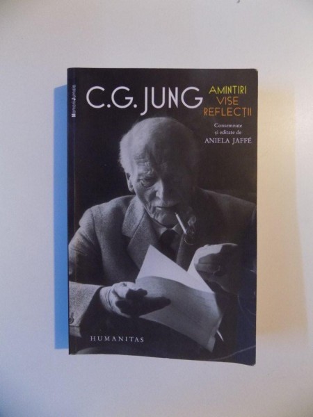 AMINTIRI , VISE , REFLECTII de C.G. JUNG , 2008