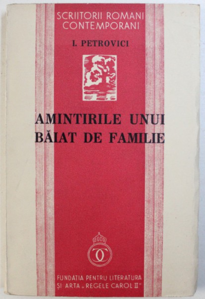 AMINTIRILE UNUI BAIAT DE FAMILIE de I. PETROVICI , 1938