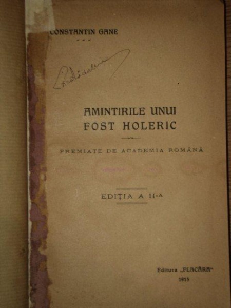 AMINTIRILE UNUI FOST HOLERIC de CONSTANTIN GANE, 1915
