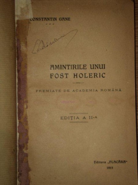 AMINTIRILE UNUI FOST HOLERIC de CONSTANTIN GANE, 1915