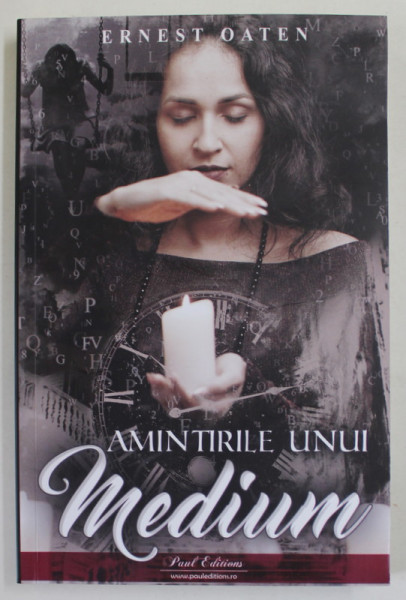 AMINTIRILE UNUI MEDIUM  de ERNEST OATEN , 2023