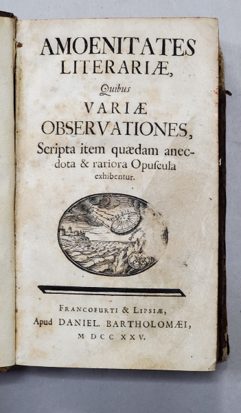 AMOENITATES LITERARIAE quibus VARIAE OBSERVATIONES, Scripta item quaedam anecdota & rariora Opufcula exhibentur, 2 vol. - FRANKFURT, 1725