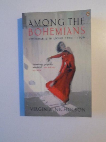 AMONG THE BOHEMIANS , EXPERIMENTS IN LIVING (1900 - 1939) de VIRGINIA NICHOLSON , 2003