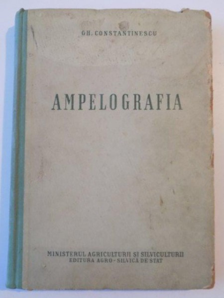 AMPELOGRAFIA de GH. CONSTANTINESCU , 1958