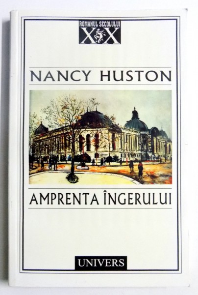 AMPRENTA INGERULUI de NANCY HUSTON , 2003