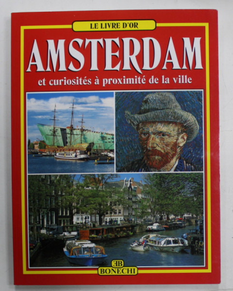 AMSTERDAM ET CURIOSITES A PROXIMITE DE LA VILLE , 2010