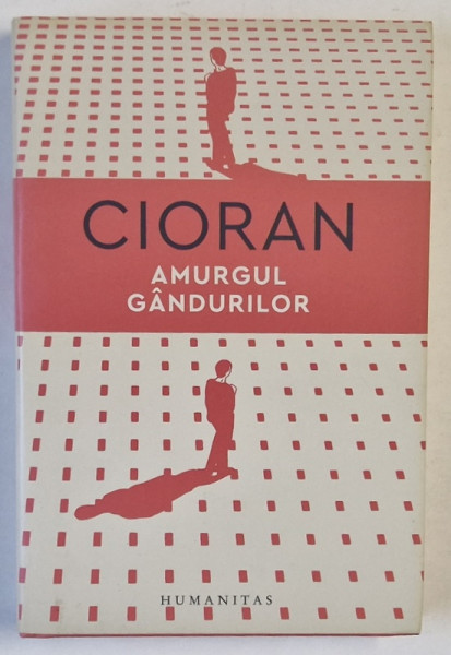 AMURGUL GANDURILOR de EMIL CIORAN , 2022