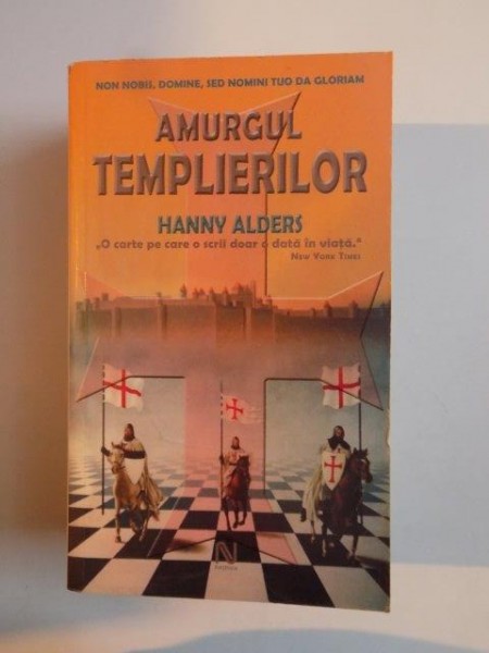 AMURGUL TEMPLIERILOR de HANNY ALDERS 2006
