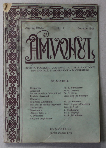 AMVONUL - REVISTA SOCIETATII 'AJUTORUL ''  A CLERULUI ORTODOX DIN CAPITALA ..., ANUL XX , NR. 1 , IANUARIE , 1941