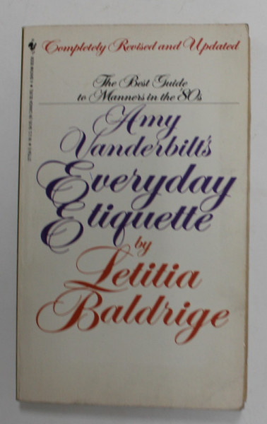 AMY VANDERBILT 'S EVERYDAY EIQUETTE by LETITIA BALDRIGE , 1978