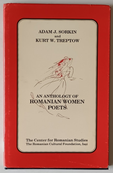 AN ANTHOLOGHY OF ROMANIAN WOMEN POETS by ADAM J. SORKIN  and KURT W. TREPTOW , 1995