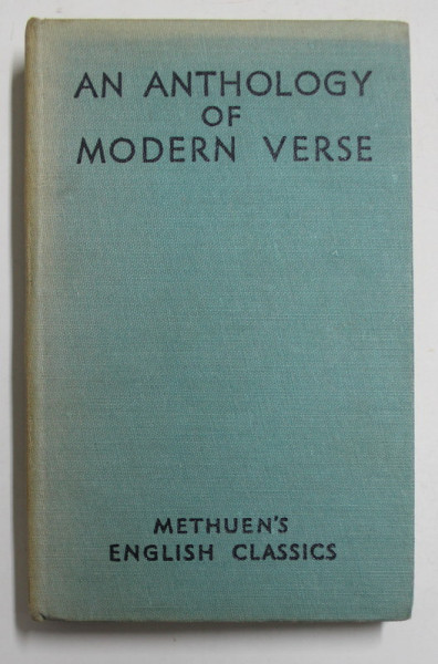 AN ANTHOLOGY OF MODERN VERSE , chosen by A . METHUEN , 1948