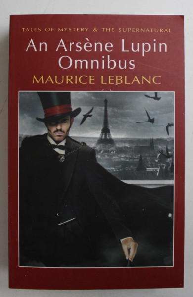 AN ARSENE LUPIN OMNIBUS by MAURICE LEBLANC , 2012