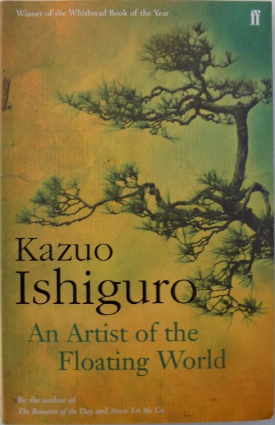 AN ARTIST OF THE FLOATING WORLD by KAZUO ISHIGURO , 2005