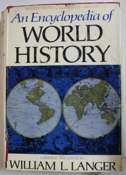 AN ENCYCLOPEDIA OF WORLD HISTORY , ANCIENT , MEDIEVAL AND MODERN by WILLIAM L. LANGER , 1968